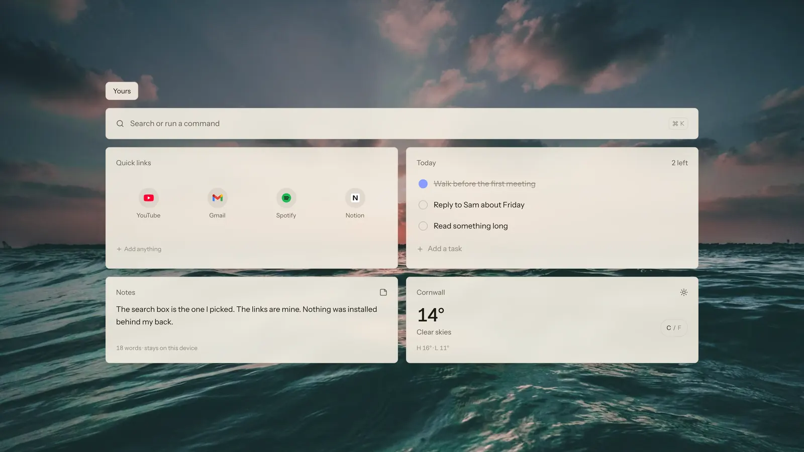 A Dashy new tab over an ocean at dusk, titled Yours, with warm paper-coloured cards: a search bar you chose, quick links, a to-do list, notes and the weather.